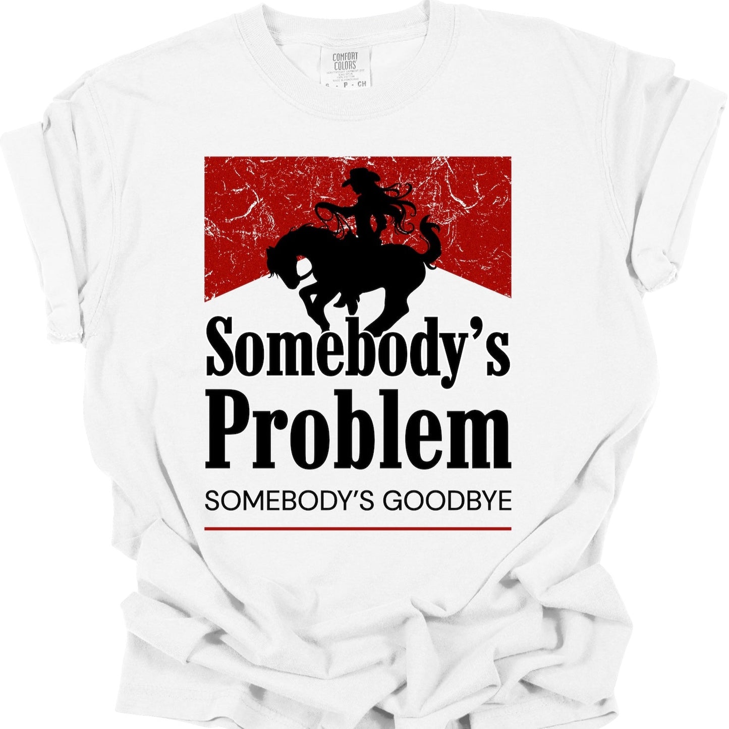 Somebody's Problem T-shirt