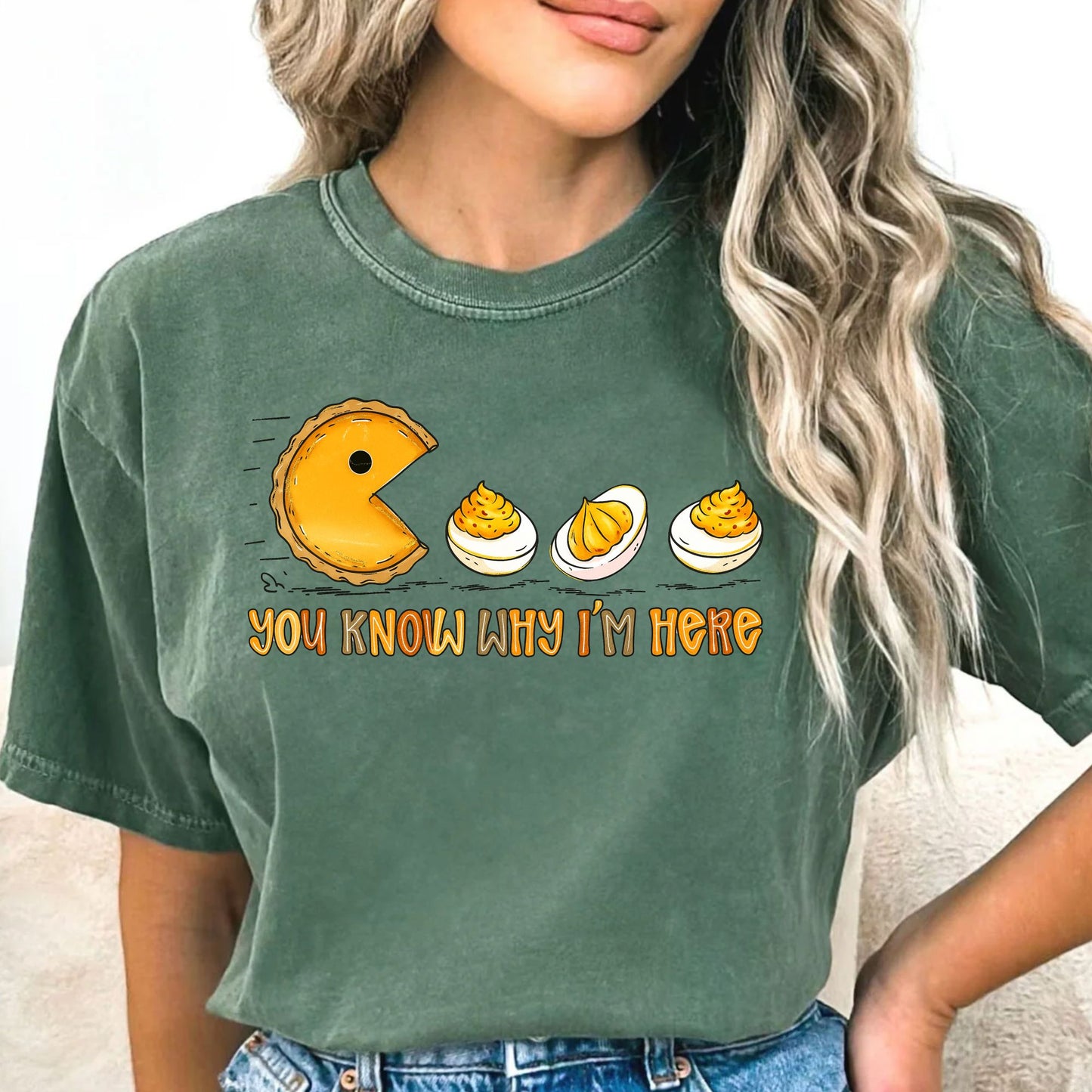 You Know Why I'm Here Thanksgiving T-Shirt