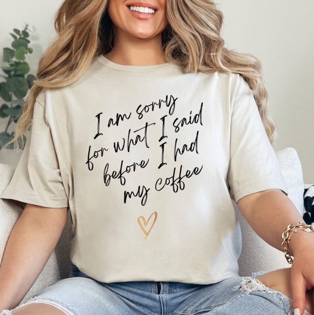 Sorry For What I Said Before Coffee T- Shirt