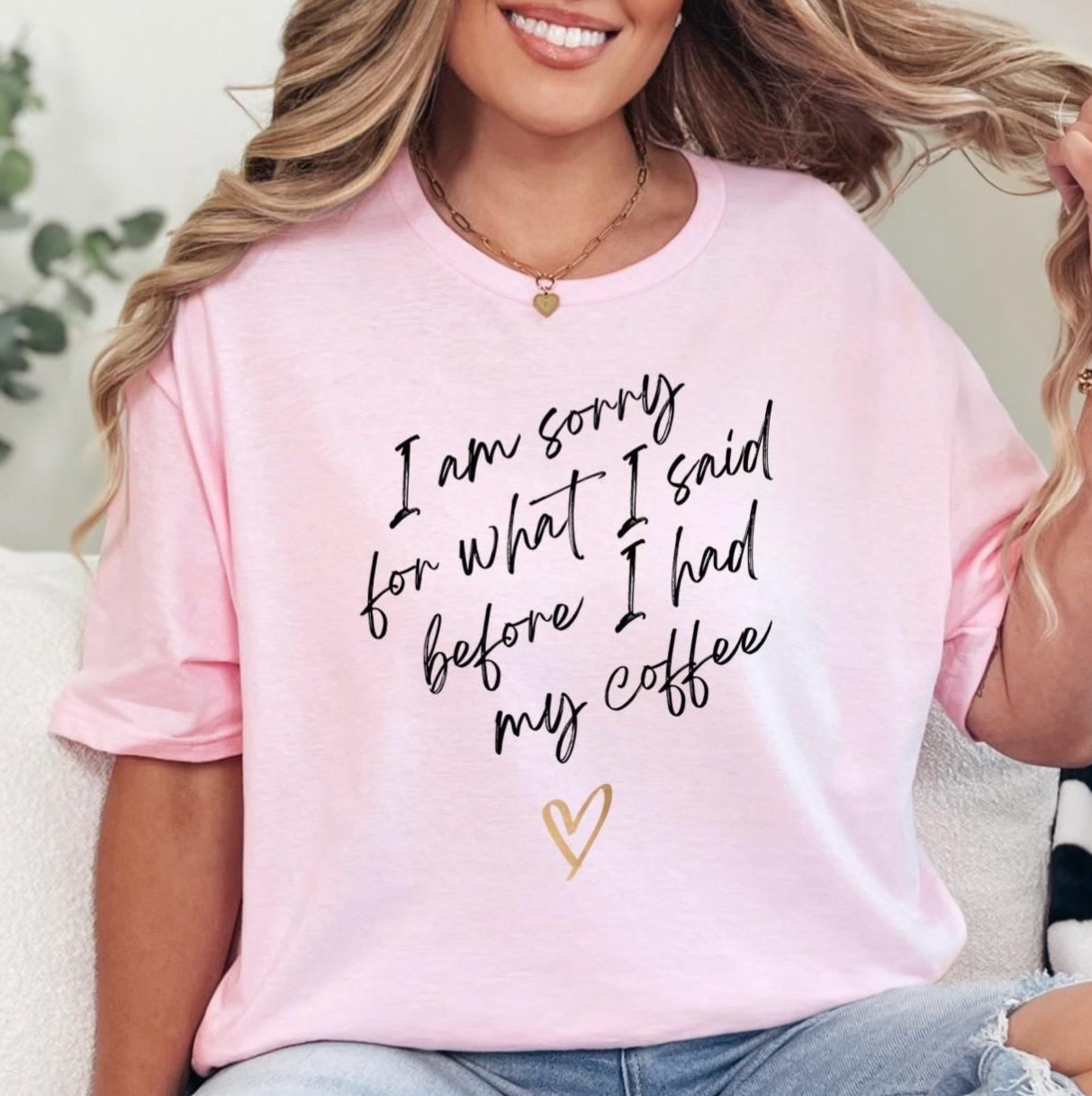 Sorry For What I Said Before Coffee T- Shirt